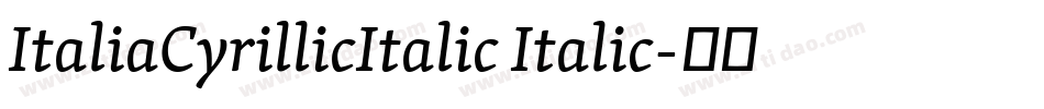 ItaliaCyrillicItalic Italic字体转换